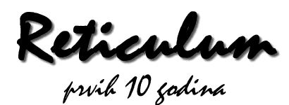 Reticulum - prvih 10 gosina